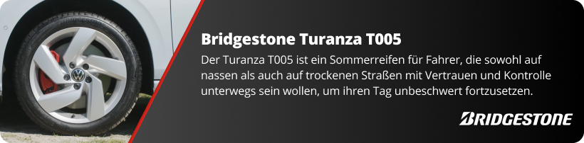 Bridgestone Turanza T005 Reifen Banner